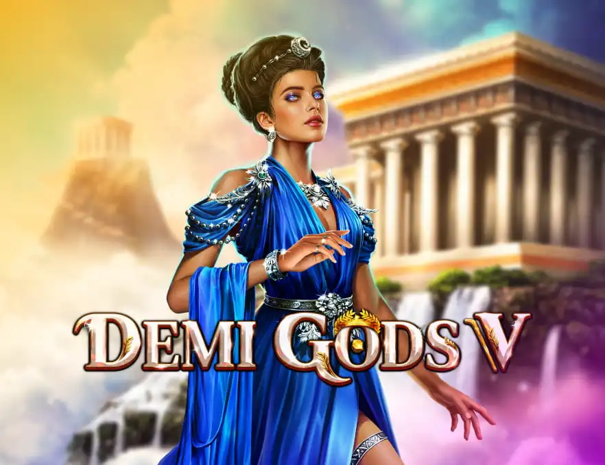 Demi Gods V